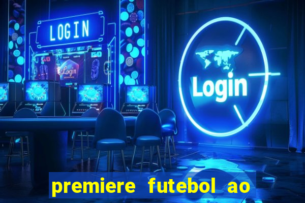 premiere futebol ao vivo hd