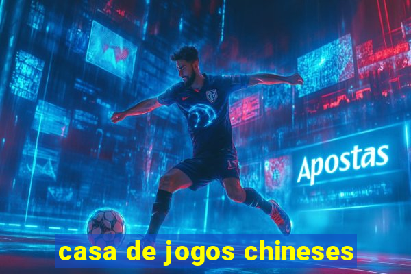 casa de jogos chineses