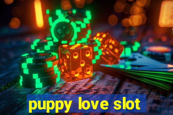 puppy love slot