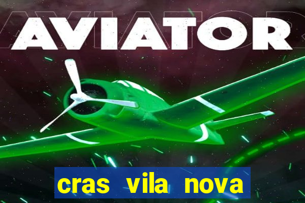 cras vila nova itapeva sp