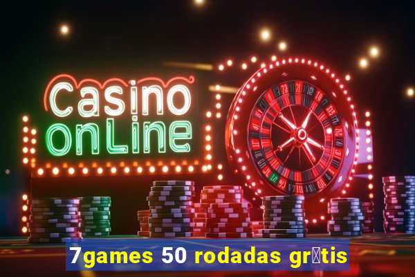 7games 50 rodadas gr谩tis