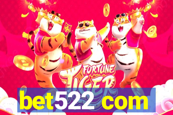 bet522 com