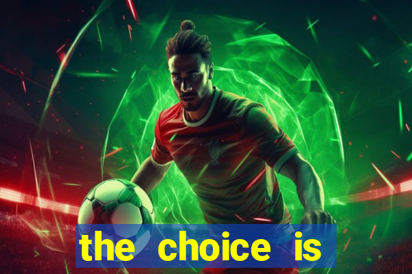 the choice is yours megaways slot free