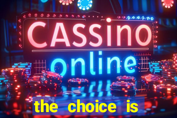 the choice is yours megaways slot free