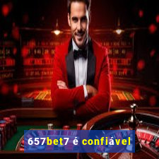 657bet7 é confiável