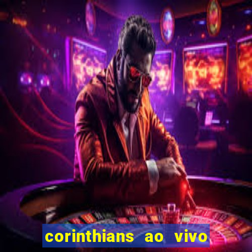 corinthians ao vivo multi canal