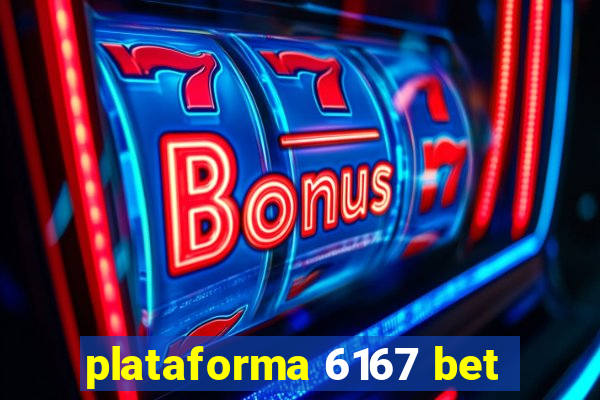 plataforma 6167 bet