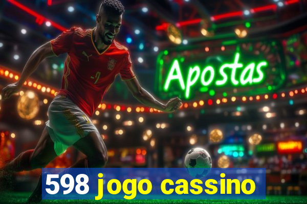 598 jogo cassino