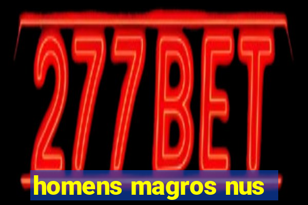 homens magros nus