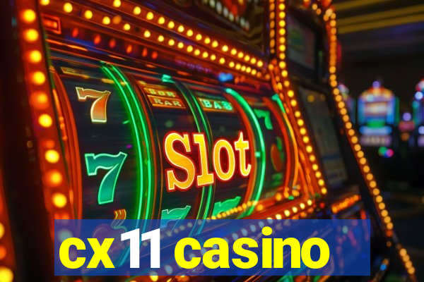 cx11 casino