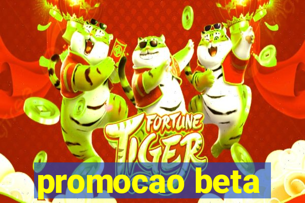 promocao beta