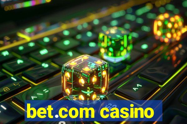 bet.com casino