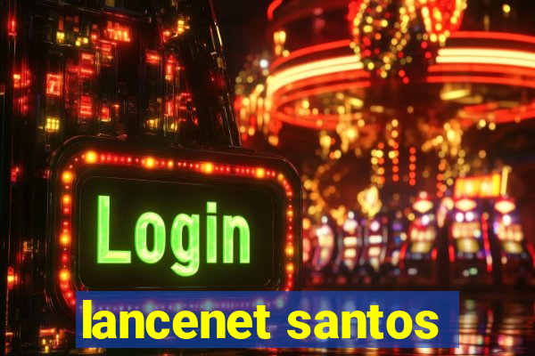 lancenet santos