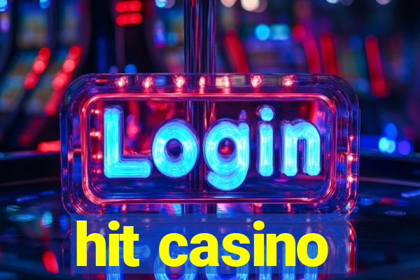 hit casino