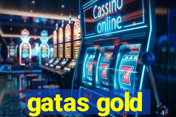 gatas gold