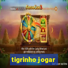 tigrinho jogar