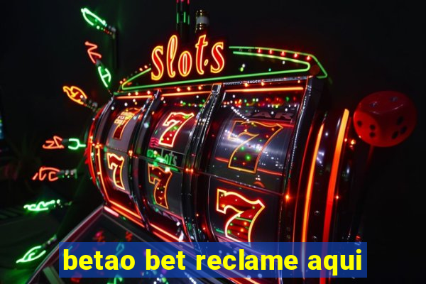 betao bet reclame aqui