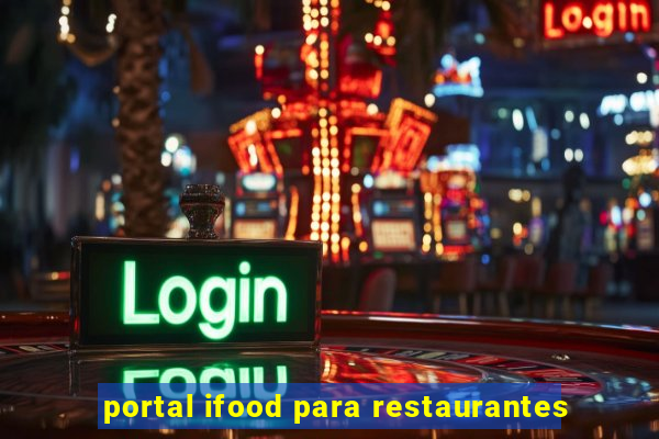 portal ifood para restaurantes