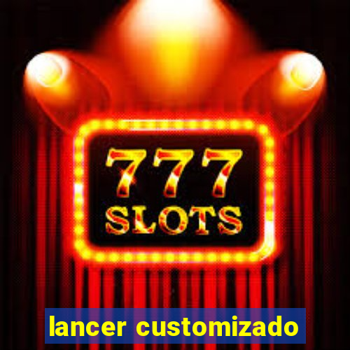 lancer customizado