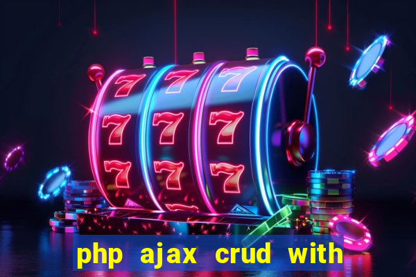 php ajax crud with datatables and bootstrap modals