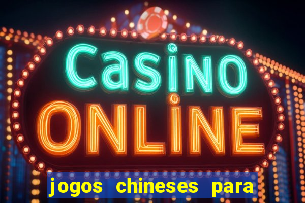 jogos chineses para ganhar dinheiro