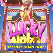 venetian resort casino