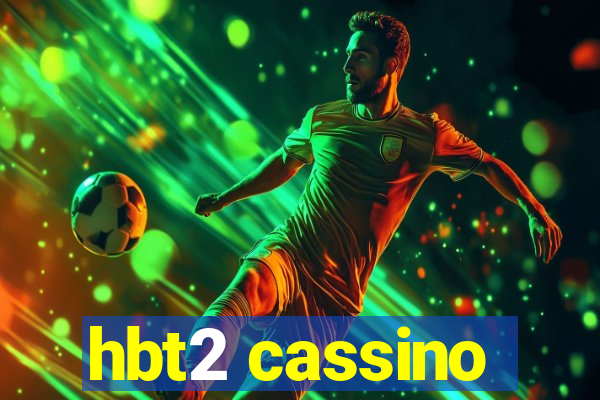 hbt2 cassino