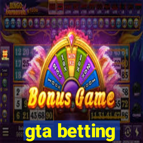 gta betting