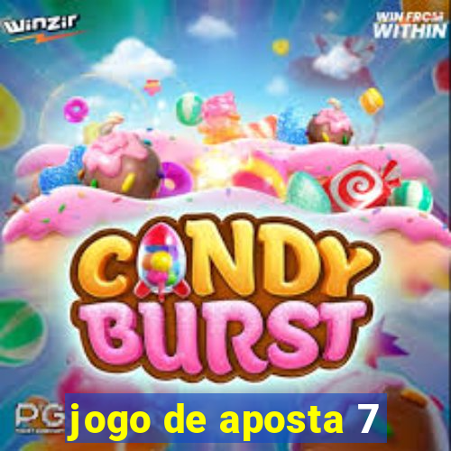 jogo de aposta 7