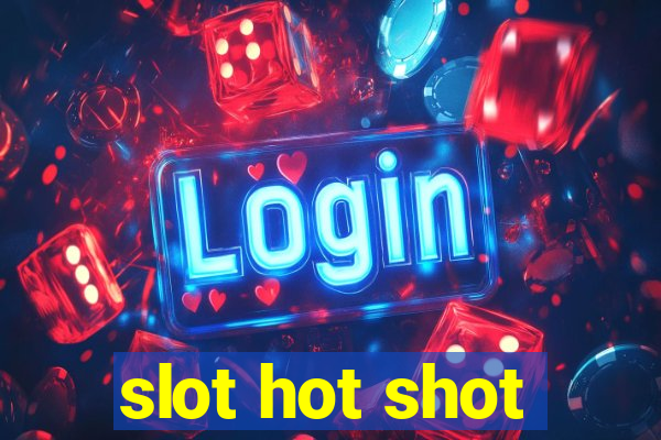 slot hot shot