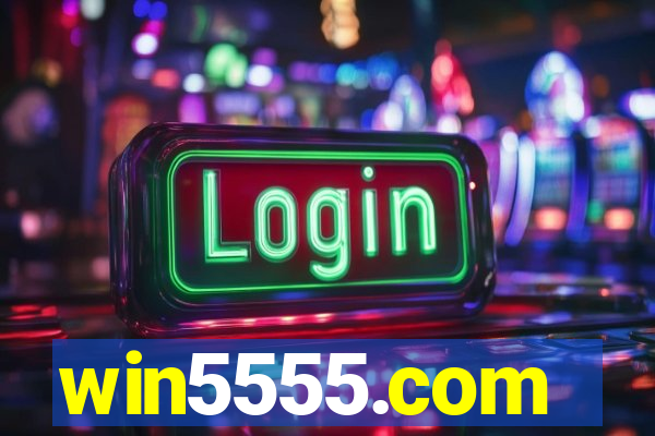 win5555.com