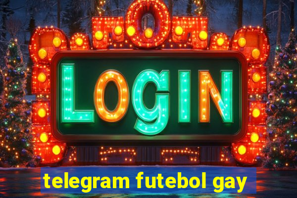 telegram futebol gay