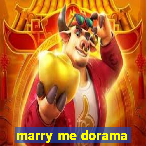 marry me dorama