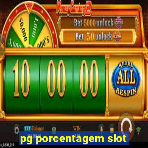 pg porcentagem slot