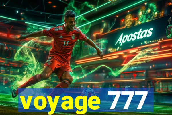 voyage 777