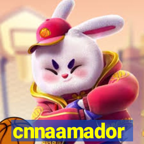 cnnaamador