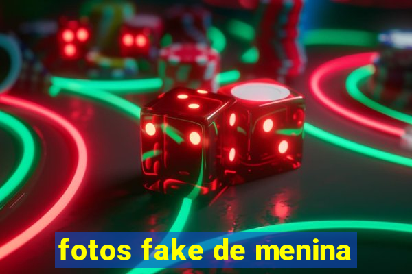 fotos fake de menina