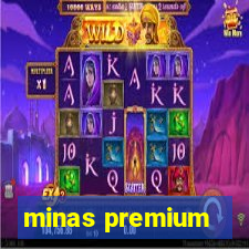 minas premium