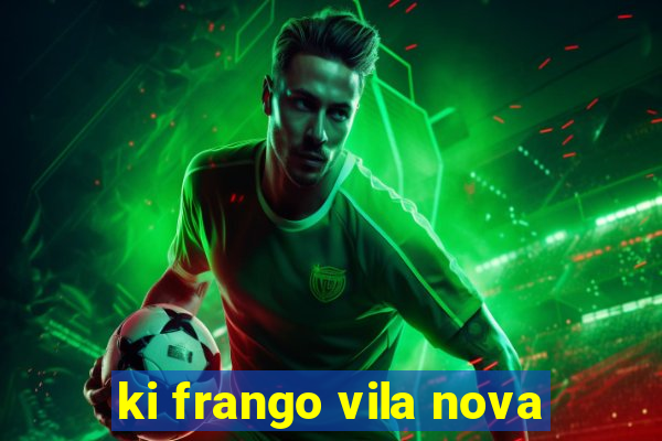 ki frango vila nova