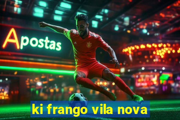 ki frango vila nova