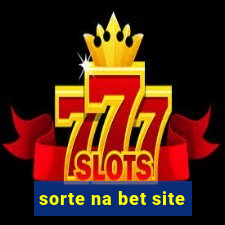 sorte na bet site