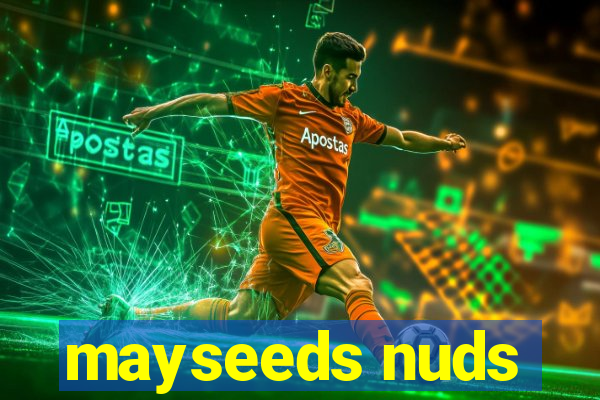 mayseeds nuds