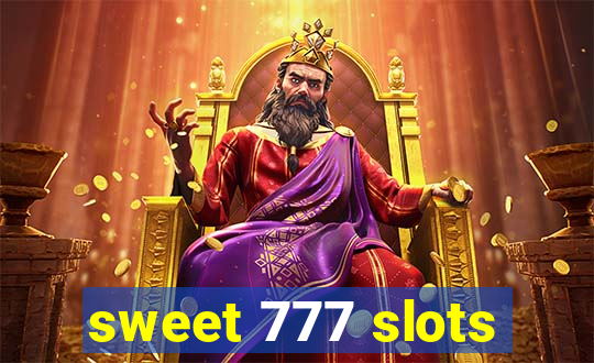 sweet 777 slots