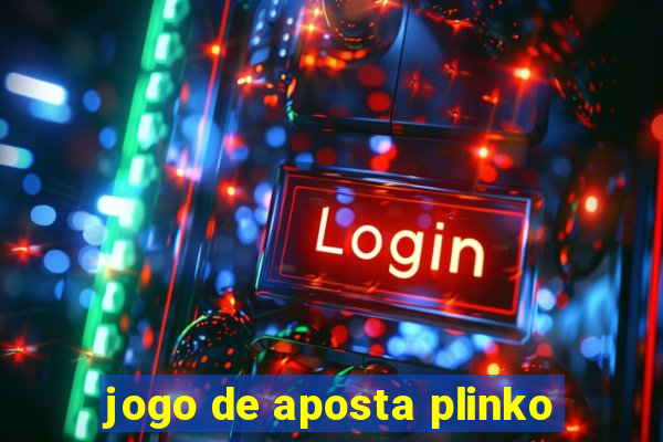 jogo de aposta plinko