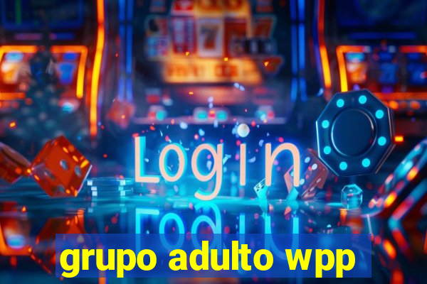 grupo adulto wpp