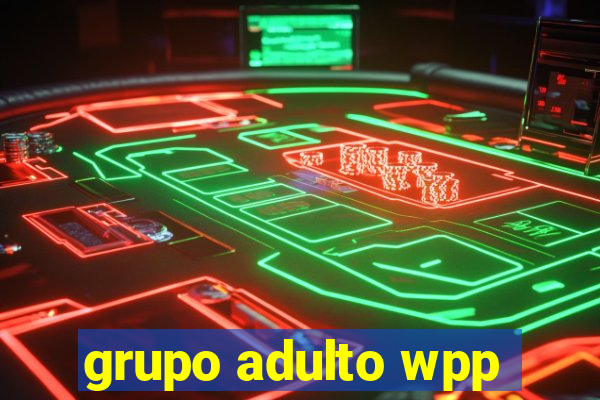 grupo adulto wpp