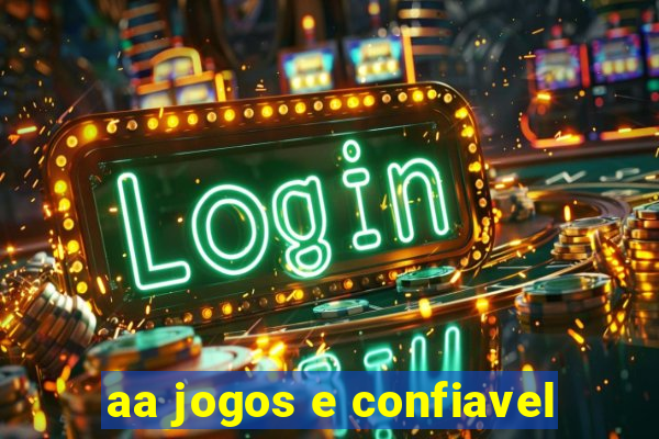 aa jogos e confiavel