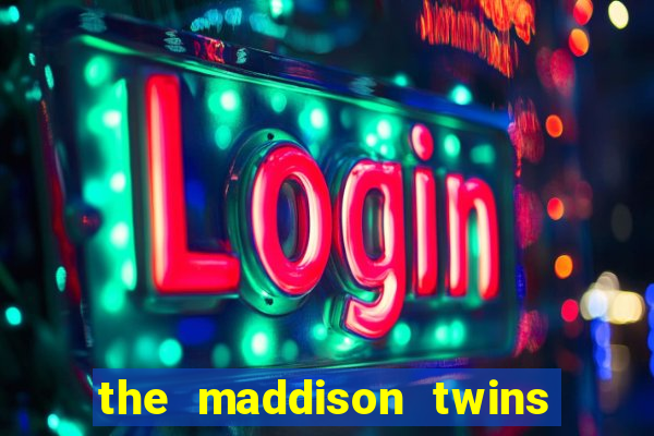 the maddison twins onlyfans free