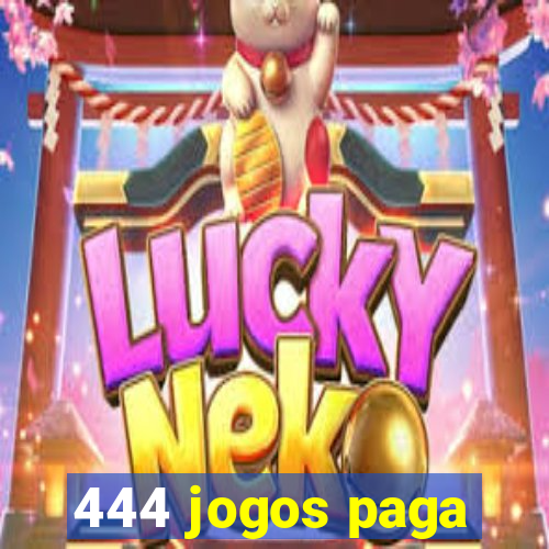 444 jogos paga