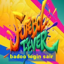 badoo login sair